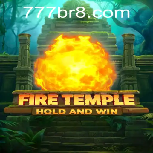 The Mesmerizing World of FireTemple: A Journey Through 777 BR